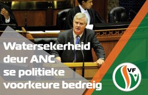 ANC se politieke voorkeure bedreig watersekerheid