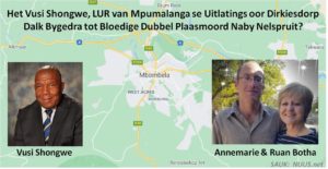 Het Vusi Shongwe, LUR van Mpumalanga se Uitlatings na #Dirkiesdorp Skietery Bygedra tot Bloedige Dubbel Plaasmoord